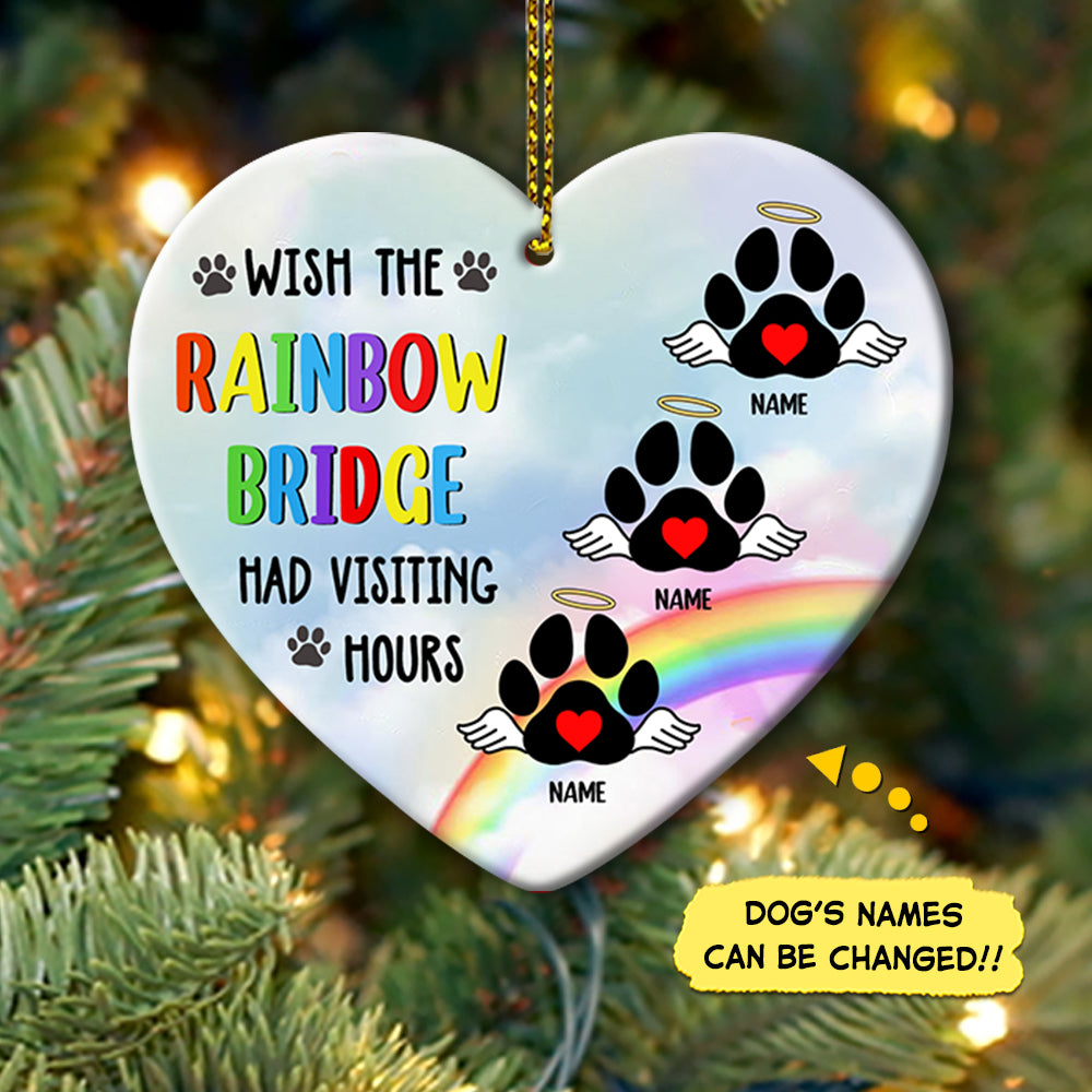 Personalized Wish The Rainbow Bridge Had Visiting Hours, Custom Christmas Heart Ornament, Memorial, Remembrance, Loss Gift, Dog Lovers