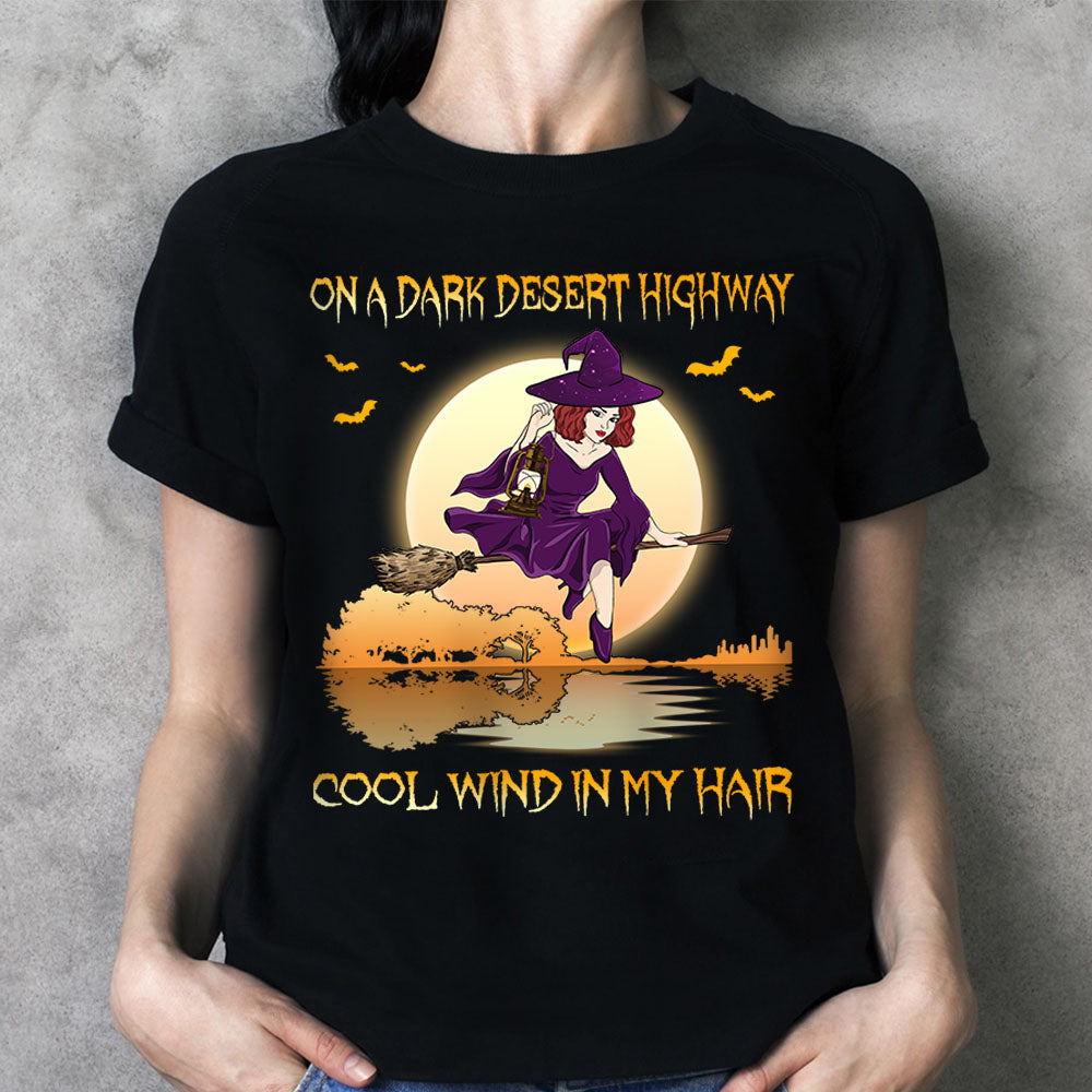 On A Dark Desert Highway, Cool Wind In My Hair Personalized Shirts, Happy Halloween Shirt