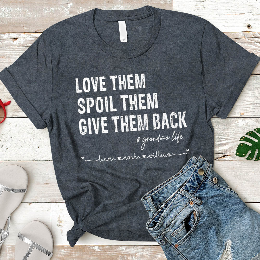 Personalized Nickname Grandma And Grandkid's Names Shirt Love Them Spoil Them Give Them Back Shirt