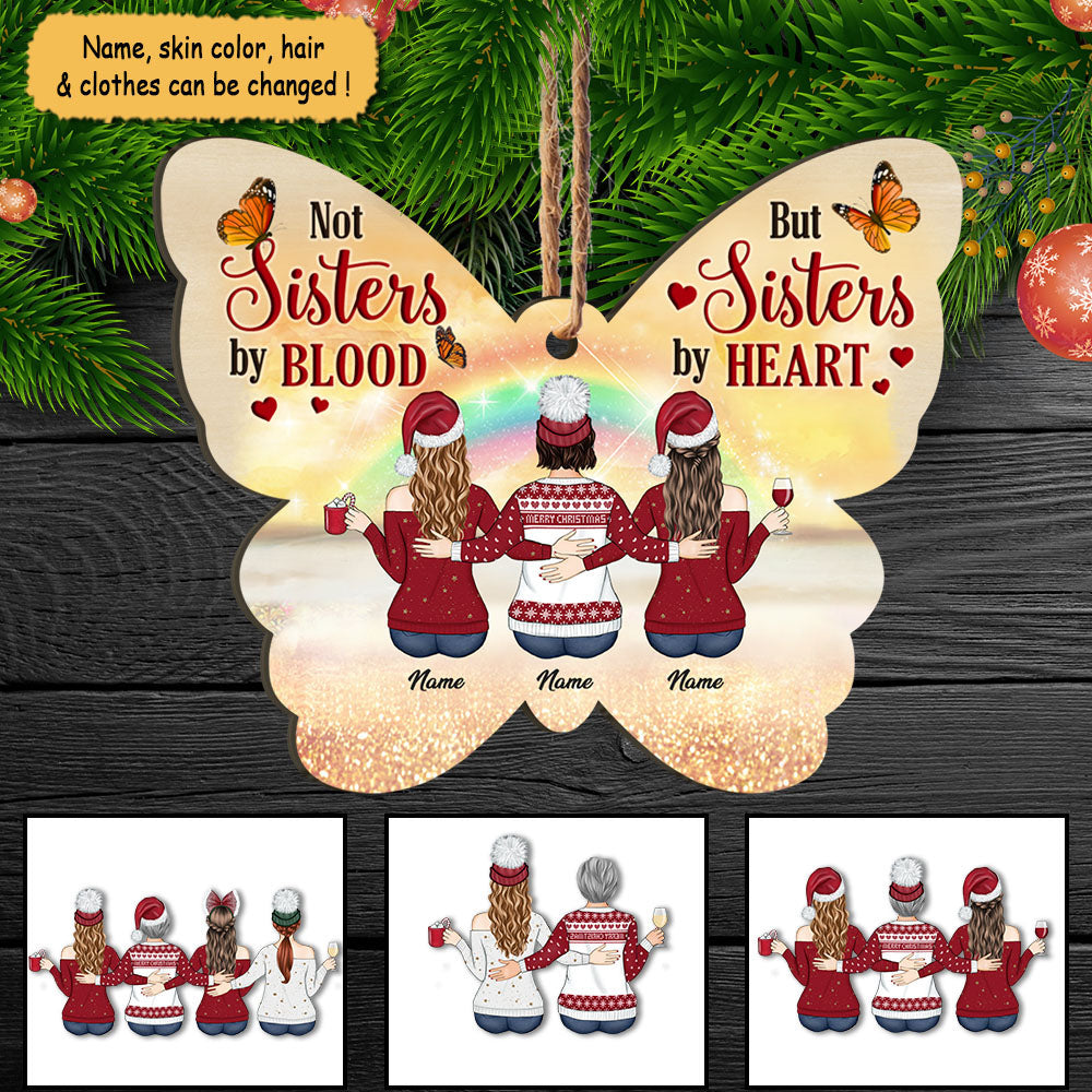 Not Sisters By Blood But Sisters By Heart, Personalized Ornament For Your Beloved Sisters Or Best Friends, Name & Character Can Be Changed