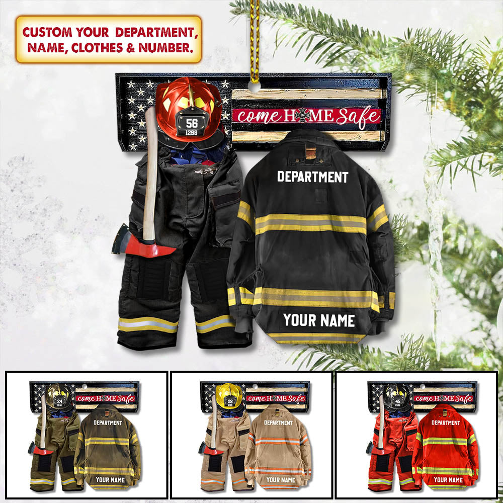 Come Home Safe Firefighter Armor Custom Shaped Acrylic Ornament Two Sides Print Custom Clothing Sets, Made By Acrylic And The 2 Sides Are The Same